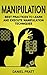 Manipulation: Best Practices to Learn and Execute Manipulation Techniques