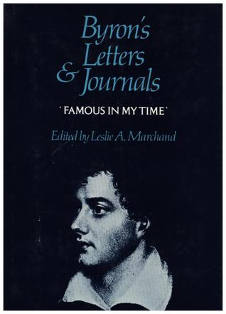 ‘Famous in my time,’ 1810–1812 (Volume II) (Byron's Letters and Journals)