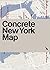 Concrete New York Map: Guid...