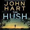 The Hush by John  Hart