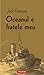 Oceanul e fratele meu