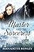The Master and the Sorceress by Bernadette Rowley