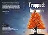 Trapped: Autumn
