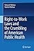 Right-to-Work Laws and the Crumbling of American Public Health by Deborah Wallace