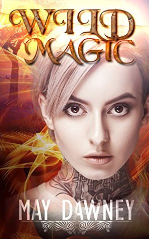 Wild Magic (The Veil Chronicles, #1)