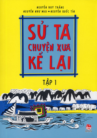Từ thời các vua Hùng đến khởi đầu nền độc lập, tự chủ (Sử ta - Chuyện xưa kể lại, #1)
