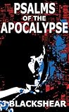 Psalms of the Apocalypse by J. Blackshear