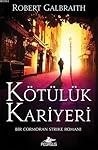 Kötülük Kariyeri by Robert Galbraith