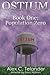 OSTIUM Book One: Population Zero