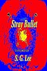 Stray Bullet (Sheriff Bullet Mysteries #1)