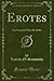Erotes: Ein Gespräch Über die Liebe (Classic Reprint) (German Edition)