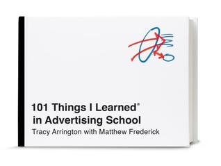 101 Things I Learned in Advertising School (Hardcover)