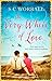 The Very White of Love by S.C. Worrall