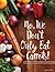 No, We Don't Only Eat Carrots!: Plant-Based Food For Humans