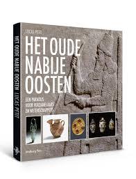 Het oude Nabije Oosten : Een paradijs voor verzamelaars en wetenschappers