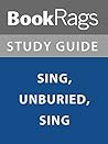 Summary & Study Guide: Sing, Unburied, Sing