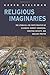 Religious Imaginaries by Karen Dieleman
