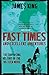 Fast Times and Excellent Adventures by James    King