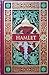 Hamlet by William Shakespeare Hamlet by William Shakespeare