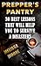 Prepper's Pantry: 30 Best Lessons That Will Help You To Survive A Disasters