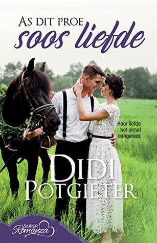 As dit proe soos liefde (Afrikaans Edition)