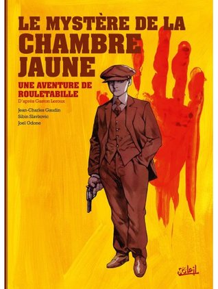 Le mystère de la chambre jaune (Rouletabille BD, #1)