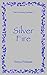 Silver Fire by Freya Pickard