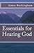 Essentials for Hearing God ...