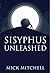 Sisyphus Unleashed