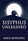 Sisyphus Unleashed Sisyphus Unleashed