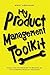 My Product Management Toolk...