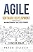 Agile Software Development: Agile, Scrum, and Kanban for Project Management (Management Success Book 4)