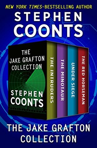 The Jake Grafton Collection: The Intruders, The Minotaur, Under Siege, and The Red Horseman (Kindle Edition)