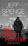 The Priest Hunter (Daniel Wolfe Thriller #1)