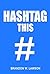 Hashtag This