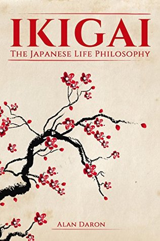 Ikigai: The Japanese Life Philosophy (Kindle Edition)