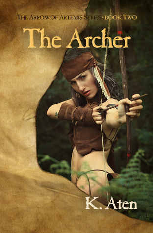 The Archer (The Arrow of Artemis, #2)