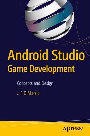 Android Studio Game Development: Concepts and Design (Paperback)