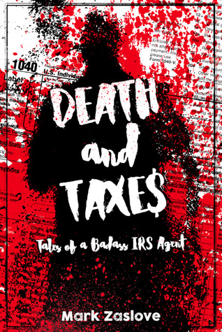 Death and Taxes (Tales of a Badass IRS Agent, #1)