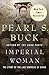 Imperial Woman by Pearl S. Buck