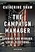 The Campaign Manager: Running and Winning Local Elections