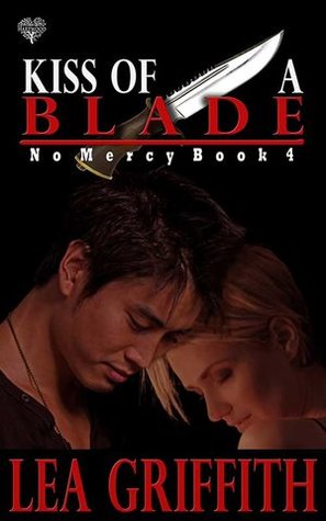 Kiss of a Blade (No Mercy, #4)