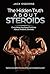 The Hidden Truth About Steroids by Jack Osbourne