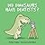 Did Dinosaurs Have Dentists?