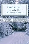Rest in Peace (Final Dawn, #13) Rest in Peace (Final Dawn, #13)