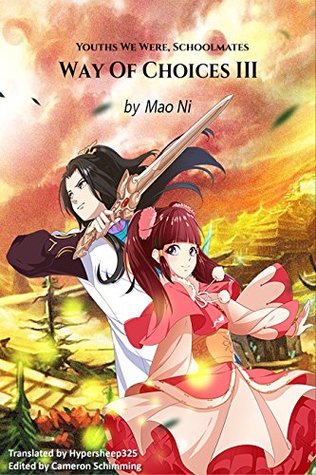 Way of Choices: Book 3 - Youths We Were, Schoolmates, Part Three (Kindle Edition)