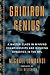 Gridiron Genius: A Master Class in Winning Championships and Building Dynasties in the NFL