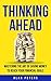 Thinking Ahead: Mastering t...