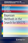 Bayesian Methods in the Search for MH370