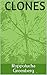 Clones (A Friend of Mine Di...
